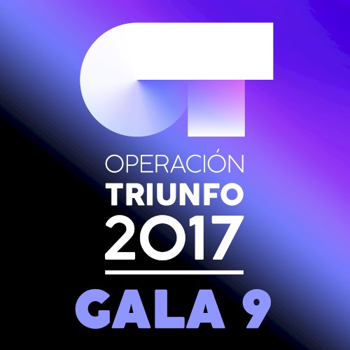 OT Gala 9 (Operación Triunfo 2017)