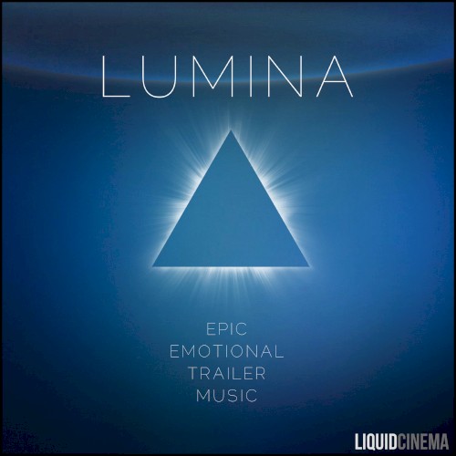 Lumina: Epic Emotional Trailers