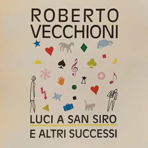 Luci a San Siro e altri successi