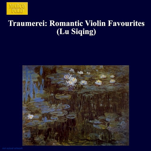 Träumerei: Romantic Violin Favourites