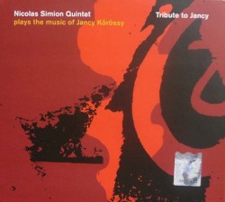 Tribute To Jancy: Plays The Music Of Jancy Körössy