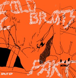 Cold Brats & Pakt Split