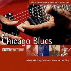 The Rough Guide to Chicago Blues