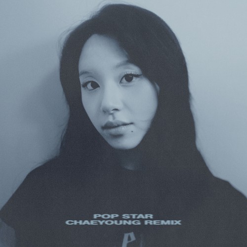 Pop Star (Chaeyoung remix)