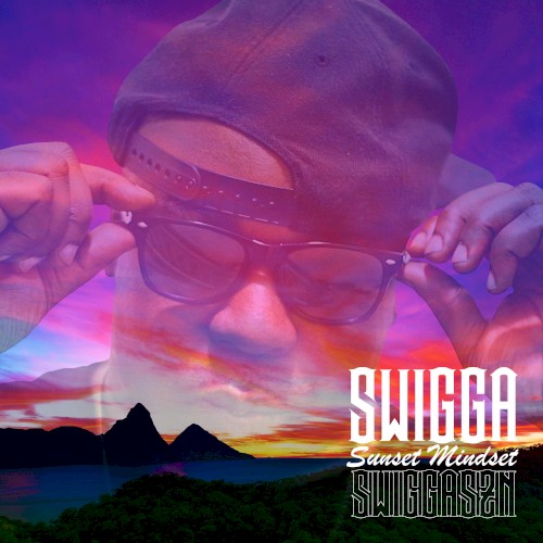 Sunset Mindset (Swigga SZN)