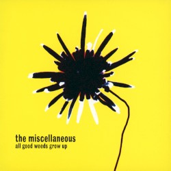 All Good Weeds Grow Up