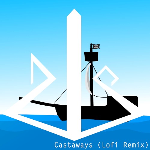 Castaways (lofi remix)