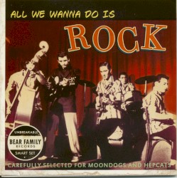 All We Wanna Do Is Rock