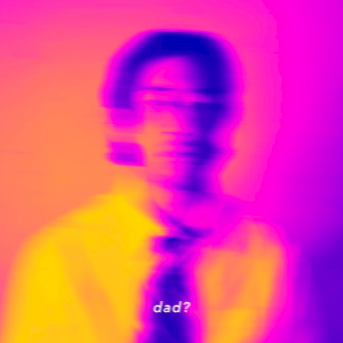 Dad?