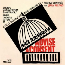 Advise And Consent (Otto Preminger's Original Motion Picture Soundtrack)