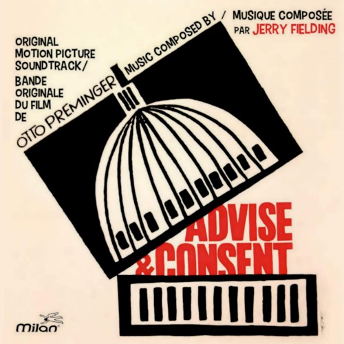 Advise And Consent (Otto Preminger's Original Motion Picture Soundtrack)