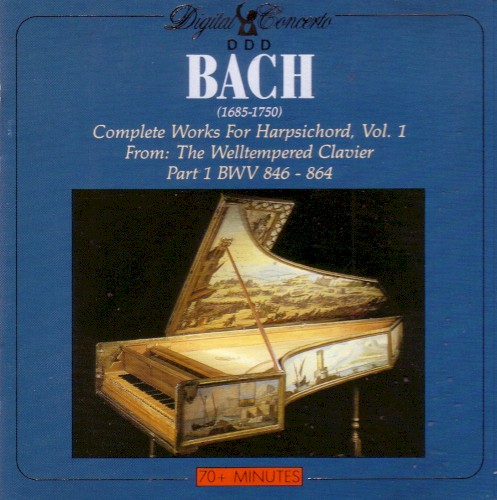 Complete Works for Harpsichord, Vol. 1: From The Welltempered Clavier, Part 1 BWV 846-864