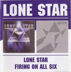 Lone Star / Firing on All Six