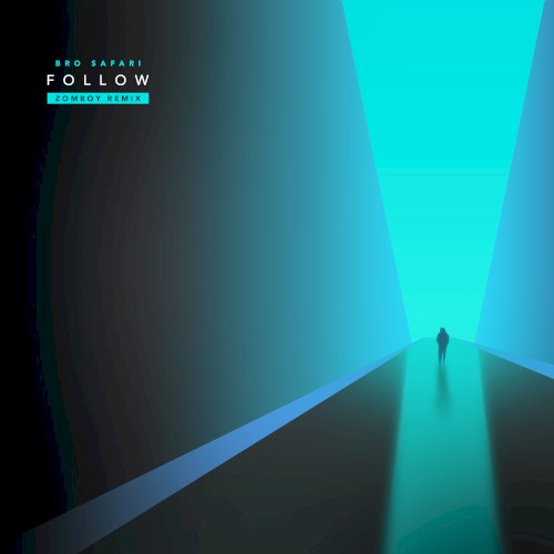 Follow (Zomboy remix)