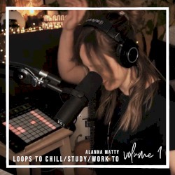Loops to Chill to, vol. 1