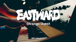Eastward - Strange Quest