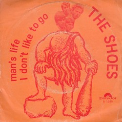 Man's Life / I Don't Like to Go