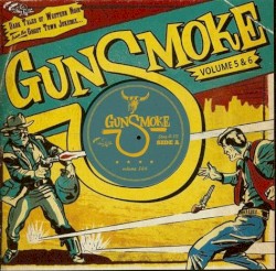 Gunsmoke, Volume 5 & 6: Dark Tales of Western Noir From the Ghost Town Jukebox