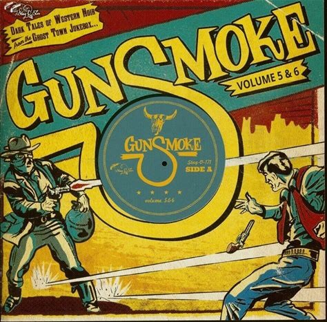 Gunsmoke, Volume 5 & 6: Dark Tales of Western Noir From the Ghost Town Jukebox