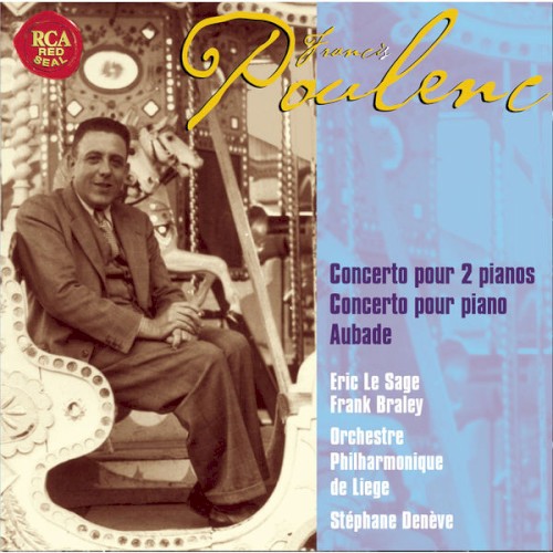 Concerto pour 2 pianos / Concerto pour piano / Aubade (Orchestre Philharmonique de Liège feat. director: Stéphane Denève)