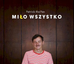 Miło wszystko