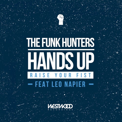 Hands Up Raise Your Fist