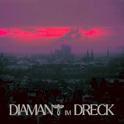 DIAMANT IM DRECK