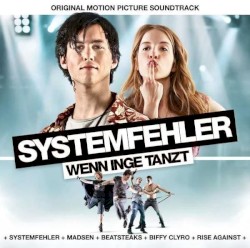 Systemfehler – Wenn Inge tanzt – Original Motion Picture Soundtrack