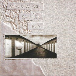 Meadowlark Records Sampler 1986