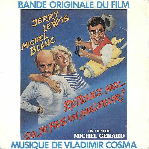 Retenez‐moi… ou je fais un malheur (Bande originale du film)