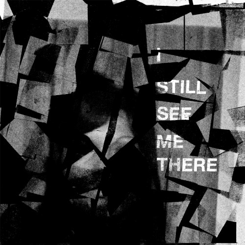 Still See Me There