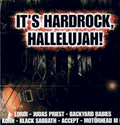 It's Hardrock, Hallelujah!