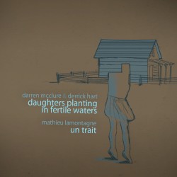 Daughters Planting in Fertile Waters // Un Trait