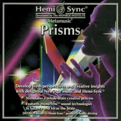 Metamusic Series: Prisms