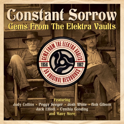 Constant Sorrow: Gems From the Elektra Vaults