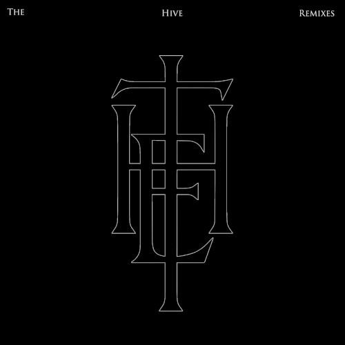 The Hive Remixes