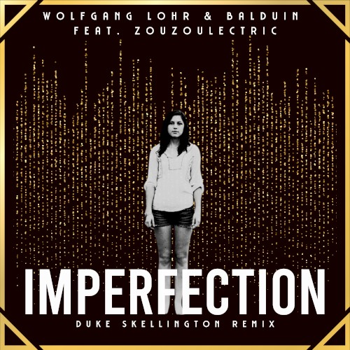 Imperfection (Duke Skellington remix)