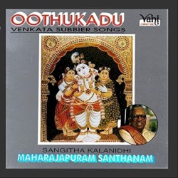 Oothukadu Venkata Subbier Songs