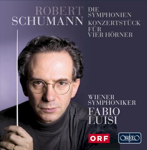 Symphonies Nos. 1-4 & Concertstück in F Major, Op. 86