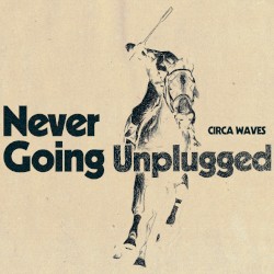 Never Going Unplugged