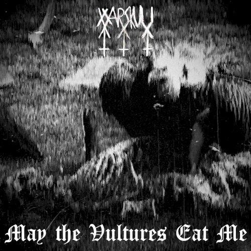 May the Vultures Eat Me