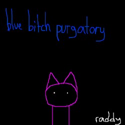 Blue Bitch Purgatory