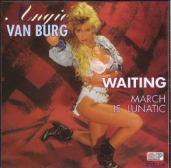 Waiting / March Is Lunatic