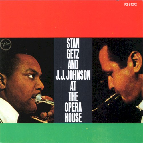 Stan Getz and J.J. Johnson at The Opera House