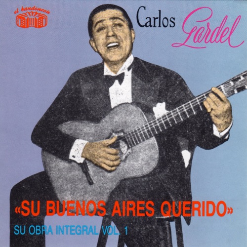 Su obra integral, volumen 1: Su Buenos Aires querido
