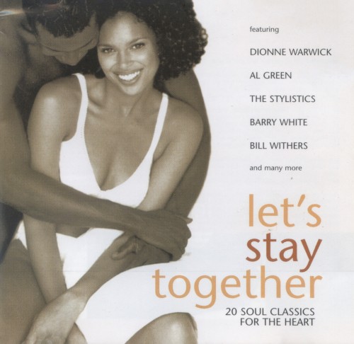 Let’s Stay Together: 20 Soul Classics for the Heart