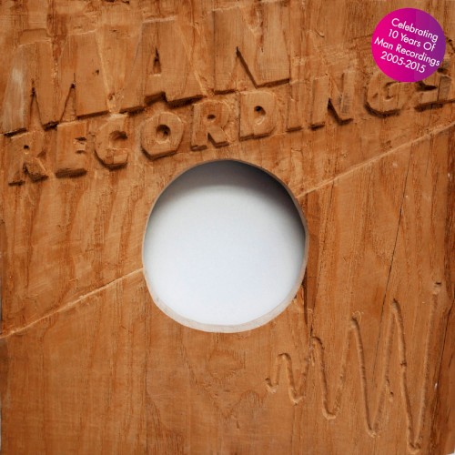 The Best of Man Recordings: Celebrating 10 Years