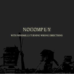With Windmills Turning Wrong Directions