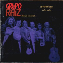 Grupo Raiz: Anthology: 1980-1984