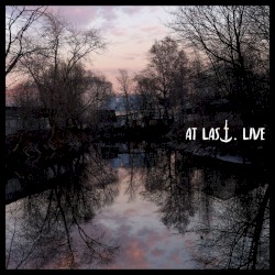 At Last. Live